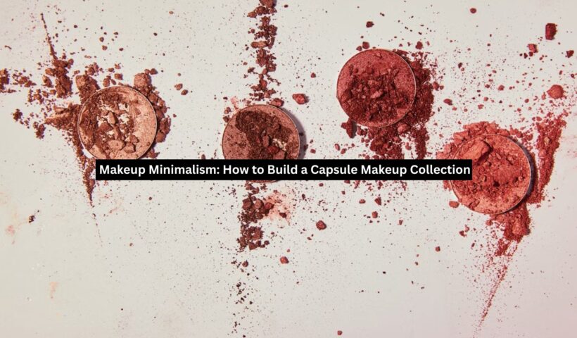 Capsule Makeup Collection